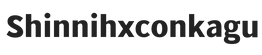 shinnihxconkagu.com – Home